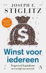 Joseph E. Stiglitz - Winst voor iedereen Progressief kapitalisme in een tijd van onvrede