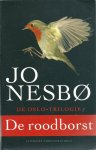 Nesbo, Jo - De Oslo-Trilogie 1 : De Roodborst