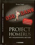 Verdel, Kirsten .. Ontwerp omslag en binnenwerk Studio Brouwer  te Hoorn - Project Homerus ..  Het miljardenspel met DSB