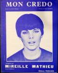 Mathieu, Mireille: - Mon credo. Paroles de André Pascal. Musique de Paul Mauriat