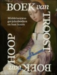 Evelien Hauwaerts, Emma De Nil, Caroline Van Cauwenberge (ed.) e.a. - Boek van Troost, Boek van Hoop - Middeleeuwse getijdenboeken en hun lezers