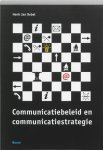 H.J. Rebel, H.J. Rebel - Communicatiebeleid en communicatiestrategie