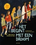 Babs Gons 162991 - Het begint met een droom 20 heldinnen die Nederland kleur geven