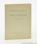 Hanotaux, Gabriel - Jean Médecin - Paul Claudel - Edouard Herriot - Wladimir d'Ormesson - Raymond Brugère - À la mémoire de monsieur Paul Hymans, ancien ministre des Affaires Étrangères de Belgique. ( Hommages de) quelques amis français. (Écrits sous l'occupation allemande (Mars 1941).