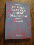 Houtepen, Rob - Op zoek naar een goede ouderdom. Liberalisme, communitarisme en gerontologie