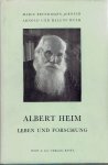 BROCKMAN-JEROSCH, Marie, Arnold & Helene HEIM - Albert Heim - Leben und Forschung.