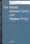 Stewart, Jon - The Debate between Sartre and Merleau-Ponty