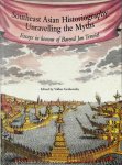Volker Grabowsky - Southeast Asian Historiography - Unravelling the Myths Essays in Honour of Barend Jan Terwiel