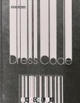 Joeri Bruyninckx, Sarah Martín Pearson, Brigitte van Mechelen, e.a. - Dress Code. Interior Design for Fashion Shops