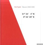 Driessen, Hendrik - Piet Tuytel: Objecten 2006-2009