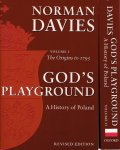 DAVIES, Norman - God's Playground - A History of Poland in Two Volumes - Volume I - The Origins to 1795 / Volume II - 1795 to the Present. Revised edition. DAVIES, Norman - God's Playground - A History of Poland in Two Volumes - Volume I - The Origins to 1795 / Volume II - 1795 to the Present. Revised edition.