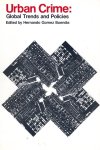 Buendia, Hernando Gomez (ed.) - Urban Crime : global trends and policies.