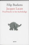 F. Buekens - Jacques Lacan: een proefvlucht in het luchtledige over de onzinnigheid van Lacan en het Lacanisme