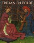 BISE, GABRIEL. - Tristan en Isolde. Met alle miniaturen uit het Middeleeuwse manuscript.