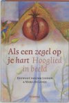 E. van der Linden - ALS EEN ZEGEL OP JE HART