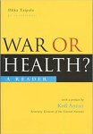 Ikke Taipale, Kofi Annan - War Or Health