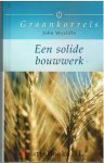 Wycliffe, John - Een solide bouwwerk - (uit de serie Graankorrels)