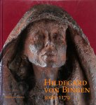 Katzur, Hans-Jurgen / Wilhelmy, Winfried / Koring, Ines - Hildegard von Bingen 1098-1179. Ausstellungskatalog.