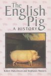 Robert W. Malcolmson, Stephanos Mastoris - The English pig a history