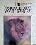 Gordon Rene (teks) & Anthony Bannister (fotografie) - Die Nasionale Parke Van Suid-Afrika