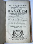 Bray, Salomon de - [Urban planning, Haarlem 1661] Bedenckingen over het uytleggen en vergrooten der stadt Haarlem. Haarlem, Abr. Casteleyn, 1661, (2)+27 pp. .