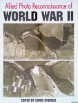 Staerck, Chris (editor) - Allied Photo Reconnaisance of World War Two