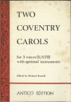 Rastall, Richard (ed.) - Two Coventry CAROLS for 3 voices (S/ATB) with optional instruments