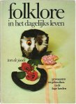 joode, ton de - folklore in het dagelijks leven ( gewoonte en gebruiken in de lage landen )