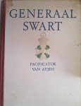Croo, M.H. Du - Generaal Swart , Pacificator van Atjeh Croo, M.H. Du - Generaal Swart , Pacificator van Atjeh