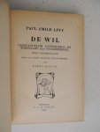 LEVY, Paul Emile - De wil. Verstandelijk ontwikkeld en toegepast als geneesmiddel. Met eene inleiding door Dr. Bernheim.