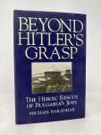 Michael Bar-Zohar - Beyond Hitler's Grasp