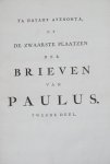 Curtenius, Petrus - De Zwaarste Plaatzen der Brieven van Paulus, in 't algemeen beschouwd. En, die voorkomen in den Briev aan den Romeinen (-Corinthen, Galatien, Ephese, Philippi, Colossen, Thessalonicensen, Timotheus, en den Hebreen) meer byzonderlyk opgehelderd...