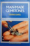 Dennis Elwell - Man-Made Gemstones