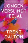 Trent Dalton - Jongen verslindt heelal