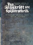 Lubotsky, Alexander & Michiel de Vaan (redactie) - Van Sanskriet tot Spijkerschrift: Breinbrekers uit alle talen Lubotsky, Alexander & Michiel de Vaan (redactie) - Van Sanskriet tot Spijkerschrift: Breinbrekers uit alle talen