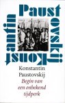 Konstantin Paustovskij, Wim Hartog - Begin van een onbekend tijdperk Herinneringen aan de Russische revolutie