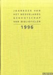 Jaspers, Gerard - en anderen (redactie) - Jaarboek van het Nederlands Genootschap van Bibliofielen 1996