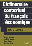 Jean Binon - Dictionnaire contextuel du français économique Tome D: l' emploi
