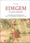 Pierre Hens - Edegem in alle straten Geschiedenis en verklaring van straat- en wijknamen in Edegem (1173-2022)