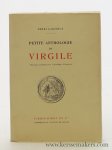 Virgile / Henri Laignoux. - Petite anthologie de Virgile. Essai d'interpretation poétique. Edition definitive, revue et augmentée.