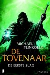 Michael Peinkofer - Tovenaar - de eerste slag