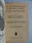 Duijtsch, Duytsch, Christiaan Salomon - De wonderlijke leiding Gods met eenen blinden leidsman der blinden op wegen en paden die hij niet kende : behelzende zijne roeping uit het Jodendom; trekking tot en overbrenging in Christus in eene zesjarige omzwerving