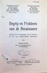 Herman Baeyens - Begrip en Probleem van de Renaissance , bijdrage tot de geschiedenis van hun ontstaan en tot hun kunsthistorische omschrijving