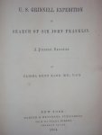 Elisha Kent Kane - The U.S. Grinnell expedition in search of sir John Franklin