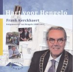 Niels Bakker Marco Krijnsen - Hart voor Hengelo - Frank Kerckhaert, burgemeester van Hengelo 2000 - 2012