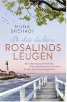 Muna Shehadi - DE DRIE DOCHTERS ROSALINDS LEUGENS - MUNA SHEHADI