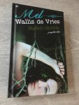 Wallis de Vries, Mel - Buiten zinnen