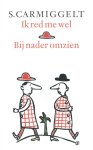 Carmiggelt, Simon - Ik red me wel & Bij nader omzien