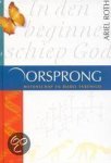 A. Roth - OORSPRONG WETENSCHAP EN BIJBEL VERENIGD