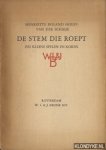 Roland Holst-Van der Schalk, Henriette - De stem die roept, zes kleine spelen en koren